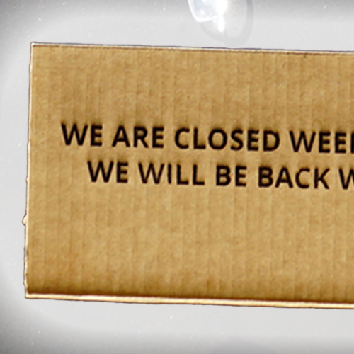 We are closed week 29 & 30